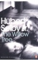 The Willow Tree - Hubert Selby Jr.