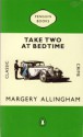 Take Two at Bedtime - Margery Allingham