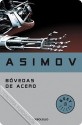 Bóvedas de acero - Isaac Asimov