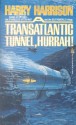 A Transatlantic Tunnel, Hurrah! - Harry Harrison