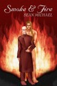 Smoke and Fire - Sean Michael