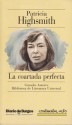 La Coartada Perfecta - Patricia Highsmith