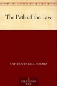 The Path of the Law - Oliver Wendell Holmes