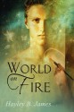 World on Fire - Hayley B. James