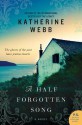 A Half Forgotten Song - Katherine Webb