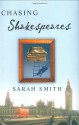 Chasing Shakespeares - Sarah Smith