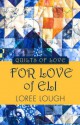 For Love of Eli - Loree Lough