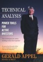 Technical Analysis: Power Tools for Active Investors - Gerald Appel