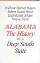 Alabama: The History of a Deep South State - William Warren Rogers, Leah Rawls Atkins, Robert D. Ward, Wayne Flynt