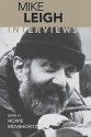 Mike Leigh: Interviews - Mike Leigh, Howie Movshovitz