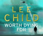 Worth Dying For (Jack Reacher, #15) - Kerry Shale, Lee Child