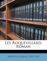 Les Roquevillard, Roman - Henry Bordeaux