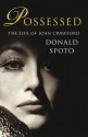 Possessed: The Life of Joan Crawford - Donald Spoto