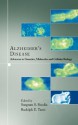 Alzheimer's Disease: Advances in Genetics, Molecular and Cellular Biology - Sangram S. Sisodia, Rudolph E. Tanzi