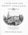 I Never Knew That About England Illustrated Edition - Christopher Winn