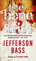 The Bone Thief: A Body Farm Thriller - Jefferson Bass