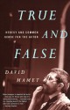 True and False: Heresy and Common Sense for the Actor - David Mamet