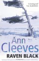 Raven Black - Ann Cleeves