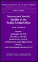 Sources for Colonial Studies in the Public Record Office (British Documents on the End of Empire) - University of London Institute of Commonwealth Studies