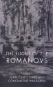 The Flight Of The Romanovs: A Family Saga - John Curtis Perry, Constantine Pleshakov