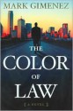 The Color of Law - Mark Gimenez