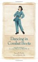 Dancing in Combat Boots - Teresa R. Funke