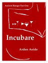 Incubare - Arden Aoide