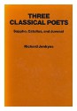 Three Classical Poets: Sappho, Catullus, and Juvenal - Richard Jenkyns, Sappho, Juvenal, Catullus