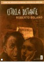 Estrela Distante - Roberto Bolaño