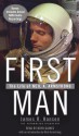 First Man: The Life of Neil A. Armstrong - James R. Hansen