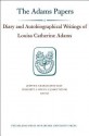 Diary and Autobiographical Writings of Louisa Catherine Adams, Volumes 1 and 2: 1778-1849 - Louisa Catherine Adams, Abigail Adams, Judith S. Graham