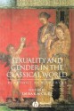 Sexuality and Gender in the Classical World: Readings and Sources - Laura K. McClure