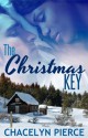 The Christmas Key - Chacelyn Pierce