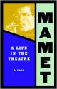 A Life in the Theatre - David Mamet