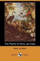 The Poems of Henry Van Dyke (Dodo Press) - Henry van Dyke