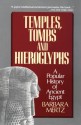 Temples, Tombs & Hieroglyphs: A Popular History of Ancient Egypt - Barbara Mertz