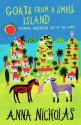 Goats from a Small Island: Grabbing Mallorcan Life by the Horns - Anna Nicholas