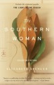 The Southern Woman: Selected Fiction - Elizabeth Spencer