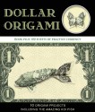 Dollar Origami: 15 Origami Projects Including the Amazing Koi Fish - Won Park