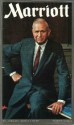 Marriott: The J. Willard Marriott Story - Robert O'Brien