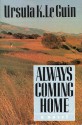 Always Coming Home (Paperback with Cassette) - Ursula K. Le Guin, Margaret Chodos-Irvine