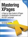 Mastering Xpages: A Step-By-Step Guide to Xpages Application Development and the XSP Language - Martin Donnelly, Mark Wallace, Tony McGuckin