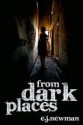 From Dark Places - Emma Newman