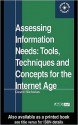 Assessing Information Needs: Tools, Techniques and Concepts for the Internet Age - David Nicholas