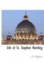 Life of St. Stephen Harding - John Bernard Dalgairns