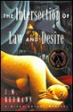 The Intersection of Law and Desire: A Mystery - J.M. Redmann, Redmann