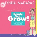 Ready, Set, Grow!: A What's Happening to My Body? Book for Younger Girls - Lynda Madaras, Linda Davick