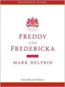 Freddy and Fredericka (MP3 Book) - Mark Helprin, Robert MacKenzie