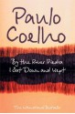 By The River Piedra I Sat Down And Wept - Paulo Coelho