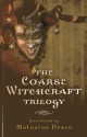 The Coarse Witchcraft Trilogy - Melusine Draco